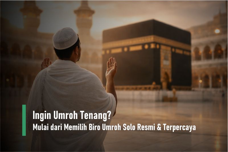 Biro Umroh Solo Resmi Terpercaya